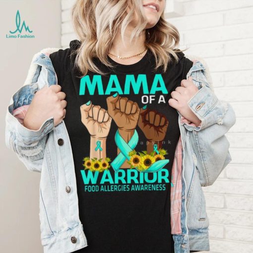 Mama Of A Warrior Food Allergies Awareness Sunflower T Shirt