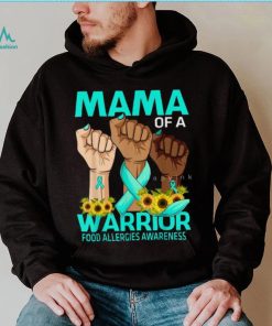 Mama Of A Warrior Food Allergies Awareness Sunflower T Shirt