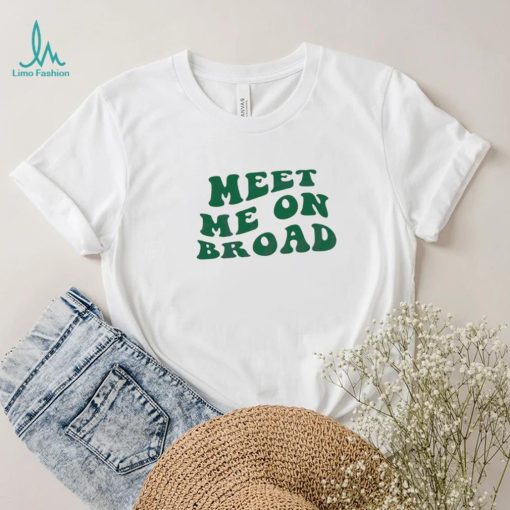 Meet Me On Broad Philadelphia Eagles Shirt