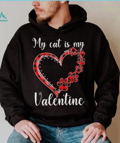 My Cat Is My Valentine Heart Shirt