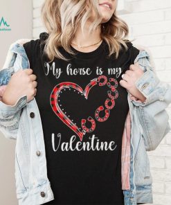 My Horse Is My Valentine Horseshoe Arrange Shirt