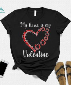 My Horse Is My Valentine Horseshoe Arrange Shirt