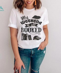 My Weekend Is All Booked Vintage Shirt