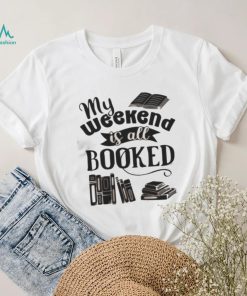 My Weekend Is All Booked Vintage Shirt