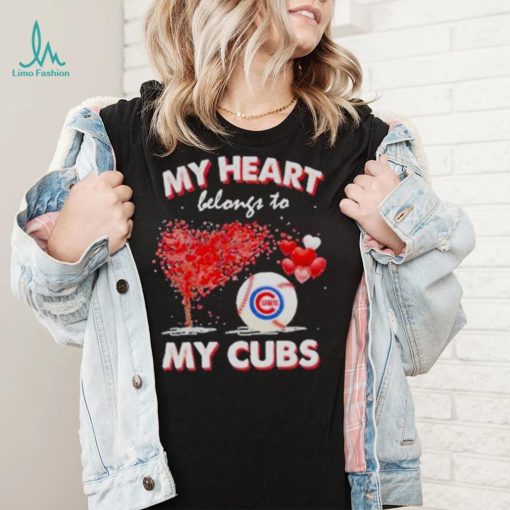 My heart belongs to my chicago cubs T shirt