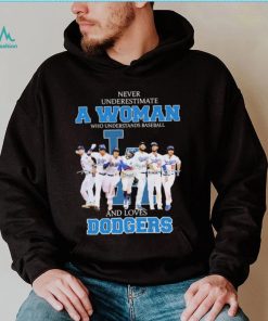 Never Underestimate A Woman Who Understand Baseball And Loves Los Angeles Dodgers Nl West Champions Signatures Shirt