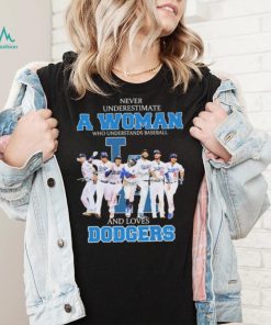 Never Underestimate A Woman Who Understand Baseball And Loves Los Angeles Dodgers Nl West Champions Signatures Shirt