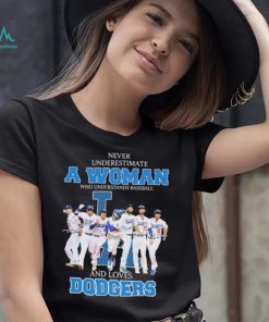 Never Underestimate A Woman Who Understand Baseball And Loves Los Angeles Dodgers Nl West Champions Signatures Shirt