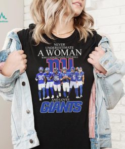 Never Underestimate A Woman Who Understand Football And Loves New York Giants 2022 Signatures Shirt