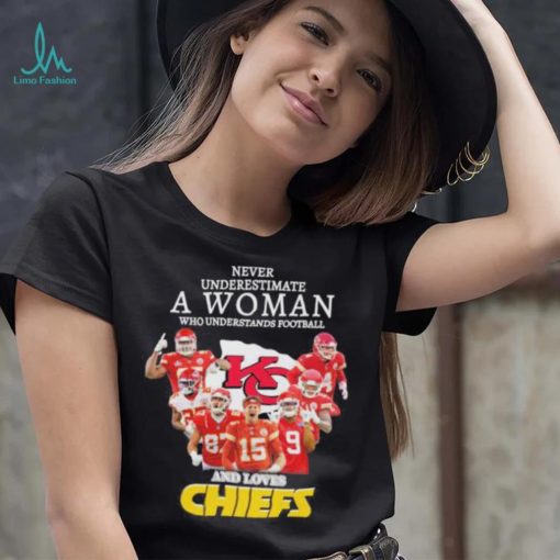 Never underestimate woman who understands football and loves Chiefs signatures shirt