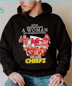 Never underestimate woman who understands football and loves Chiefs signatures shirt