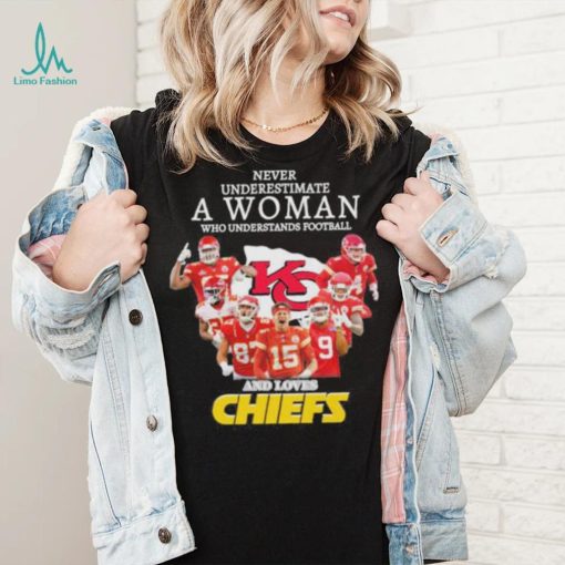 Never underestimate woman who understands football and loves Chiefs signatures shirt