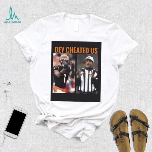Official Dey Cheated Us Shirt