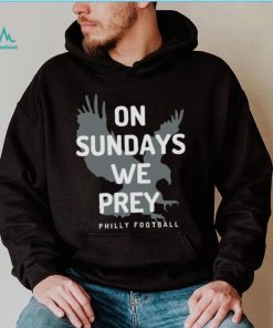 On Sundays We Pray Philly Football Shirt