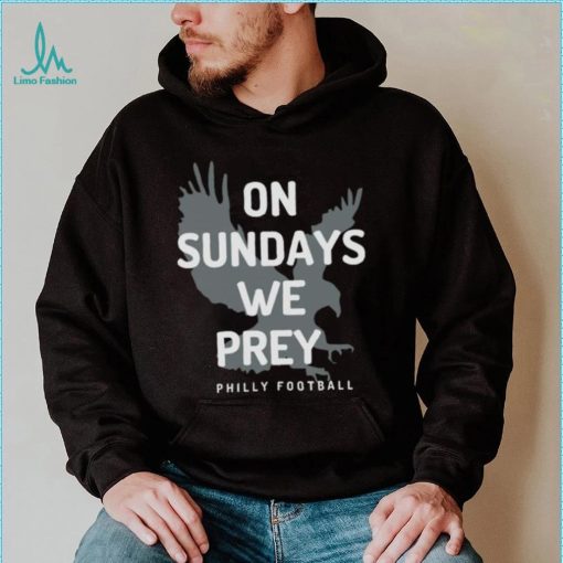 On Sundays We Pray Philly Football Shirt