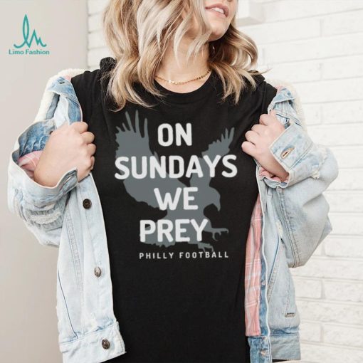 On Sundays We Pray Philly Football Shirt