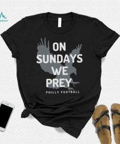 On Sundays We Pray Philly Football Shirt