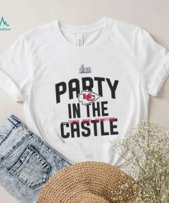 Party in the castle Kansas city Chiefs super bowl champions shirt