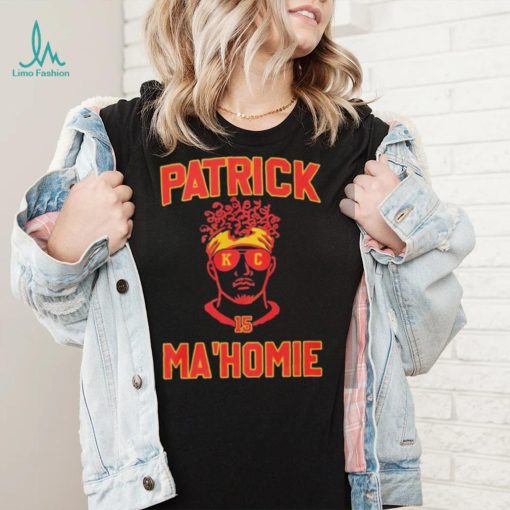 Patrick Mahomes 15 Patrick Ma’homie Shirt