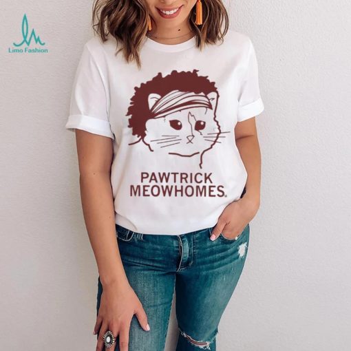 Pawtrick meowhomes T shirt