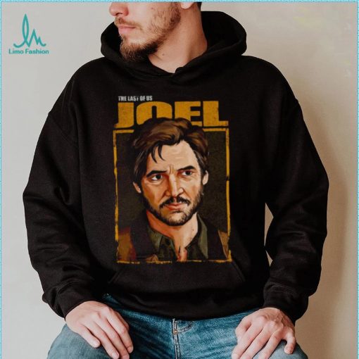 Pedro Pascal As Joel Miller In The Last Of Us shirt