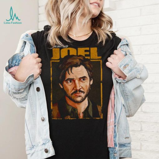 Pedro Pascal As Joel Miller In The Last Of Us shirt