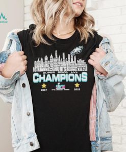 Philadelphia Eagles City Name Champions Super Bowl LVII 2017 2022 2023 Shirt