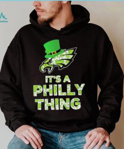 Philadelphia Eagles It’s A Philly Thing Patrick’s Day Shirt