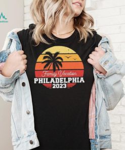 Philadelphia Family Vacation 2023 Shirt