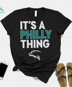 Philadelphia Football It’s A Philly Thing Shirt