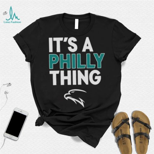 Philadelphia Football It’s A Philly Thing Shirt