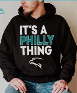 Philadelphia Football It’s A Philly Thing Shirt