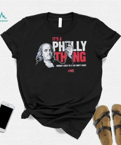 Philadelphia Phillies It’s a Philly Thing Shirt