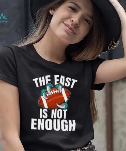 Philadelphia The East Is Not Enough Shirt