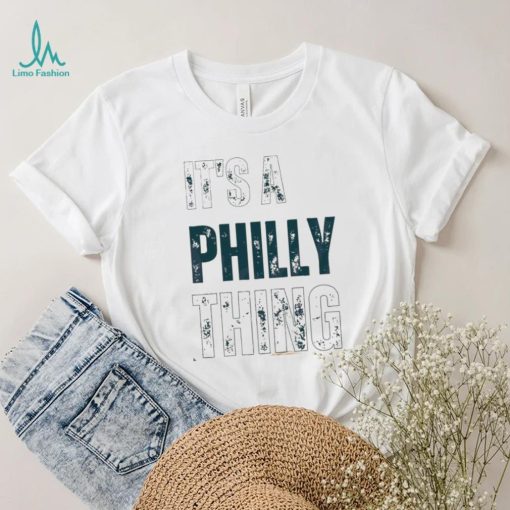 Philedelphia Football It’s A Philly Thing Shirt