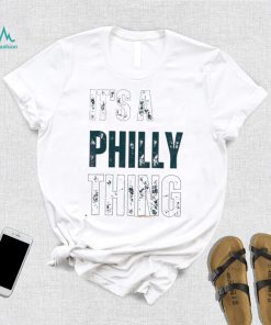 Philedelphia Football It’s A Philly Thing Shirt