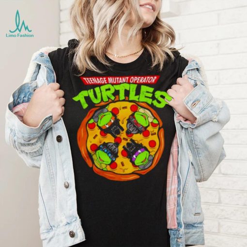 Pizza Teenage Mutant Operator Turtles shirt