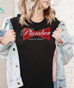 Plumber King Of Trades T Shirt