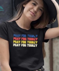 Pray For Turkey T shirt