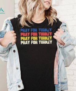 Pray For Turkey T shirt