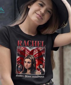 Rachel Lester X Factor UK Better Than Madonna T Shirt