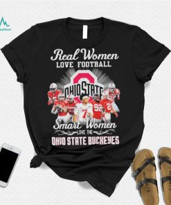 Real Women Love Football Smart Women Love The Ohio State Buckeyes Signatures Shirt