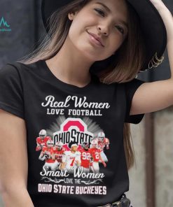 Real Women Love Football Smart Women Love The Ohio State Buckeyes Signatures Shirt