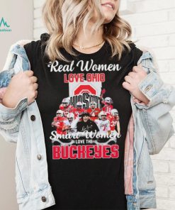 Real Women Love Ohio Team Smart Women Love The Buckeyes Shirt