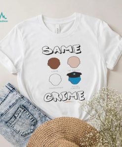 Same Crime Life 15 Yrs Probation Paid Leave Shirt