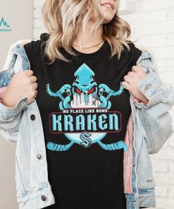 Seattle Kraken No Place Like Home Kraken Shirt