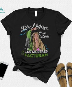 Shakira Song Women No Longer Cry Las Mujeres Ya No Lloran T Shirt