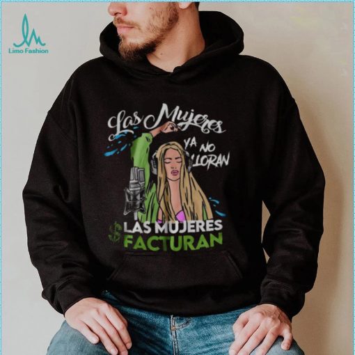 Shakira Song Women No Longer Cry Las Mujeres Ya No Lloran T Shirt