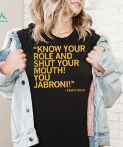 Shut Your Mouth You Jabroni Travis Kelce Shirt