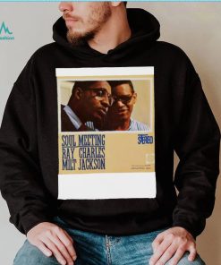 Special Present Soul Meeting Ray Charles And Milt Jackson shirt